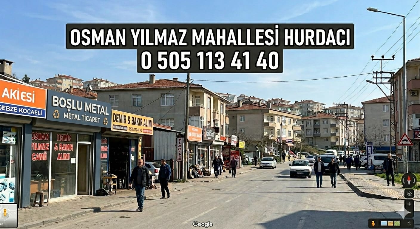 Gebze Osman yılmaz Hurdacı | 0 505 113 41 40 | Kapınızdan Hurda alım Hizmeti
